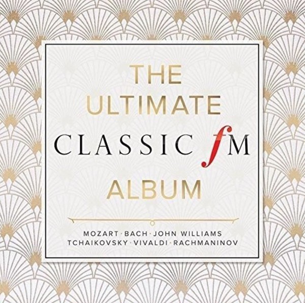 The Ultimate Classic FM Album | Classic FM CFMD54