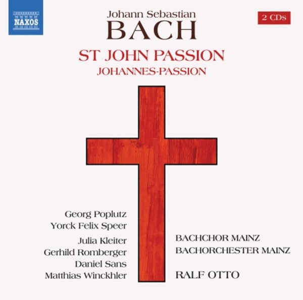 JS Bach - St John Passion (1749 version) | Naxos 857381718