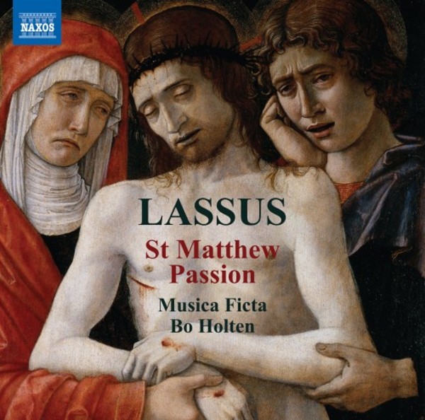 Lassus - St Matthew Passion | Naxos 8573840