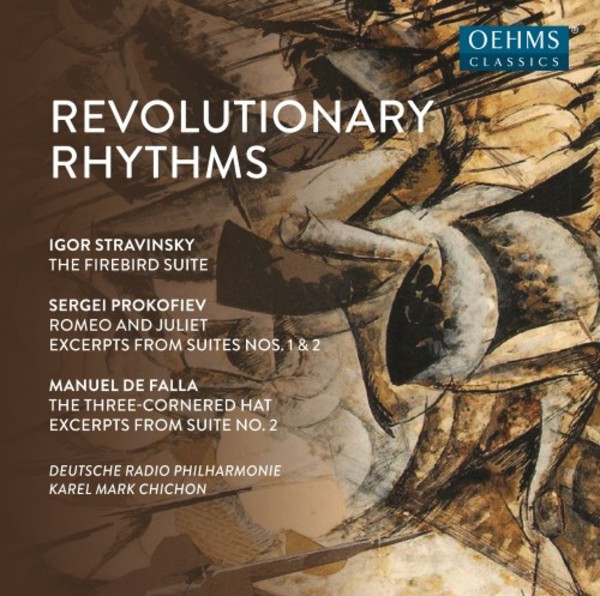 Revolutionary Rhythms: Ballet Suites by Stravinsky, Prokofiev & Falla | Oehms OC464