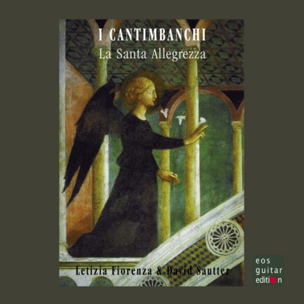 I Cantimbanchi: La Santa Allegrezza | Eos Guitar Edition EOS2342007