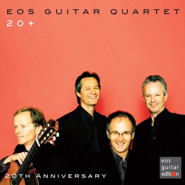 EOS Guitar Quartet: 20+ (20th Anniversary) | Eos Guitar Edition EOS2342008