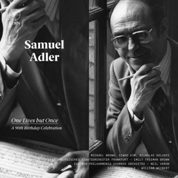 Samuel Adler - One Lives but Once: A 90th Birthday Celebration | Linn CKD590