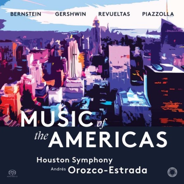 Bernstein, Gershwin, Revueltas, Piazzolla - Music of the Americas | Pentatone PTC5186619