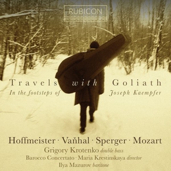 Travels with Goliath: In the Footsteps of Josef Kampfer