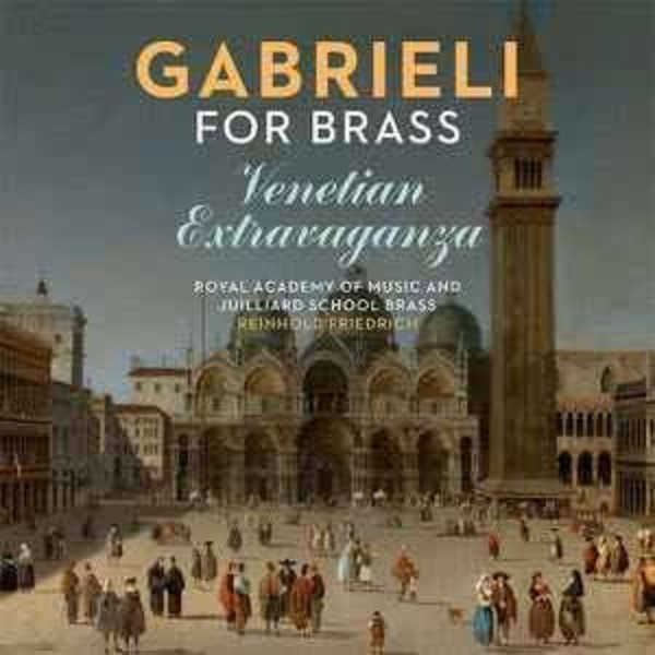 Gabrieli for Brass: Venetian Extravaganza | Linn CKD581