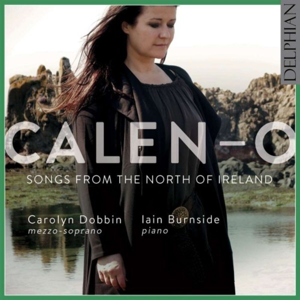 Calen-O: Songs from the North of Ireland | Delphian DCD34187