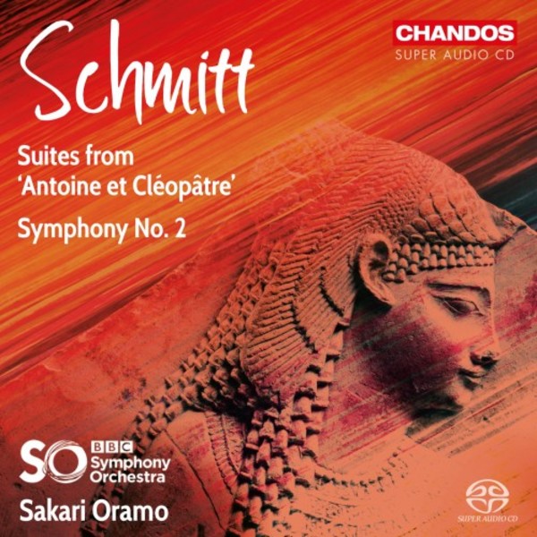 Schmitt - Suites from Antoine et Cleopatre, Symphony no.2 | Chandos CHSA5200
