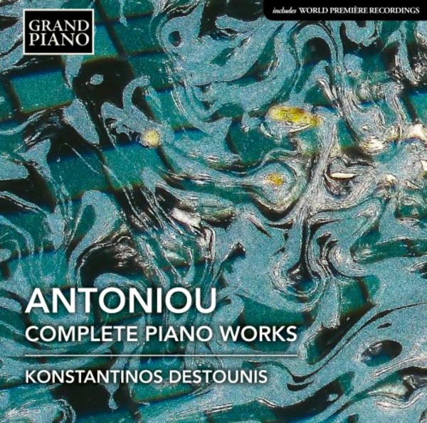 Antoniou - Complete Piano Works | Grand Piano GP779