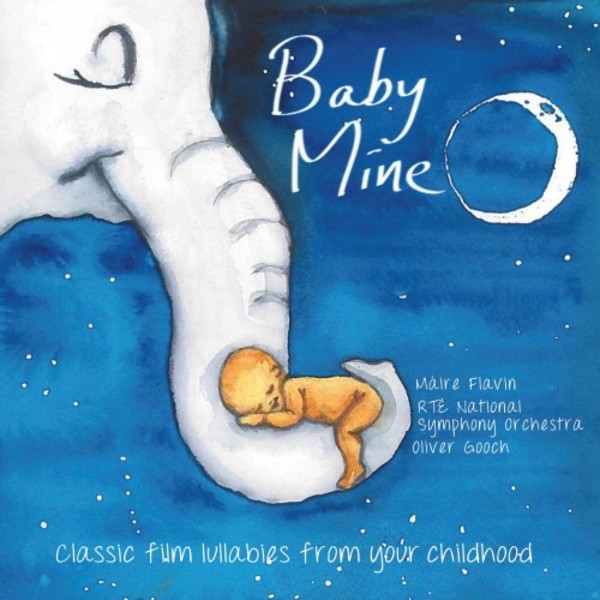 Baby Mine: Classic Film Lullabies from your Childhood | Stone Records ST0802