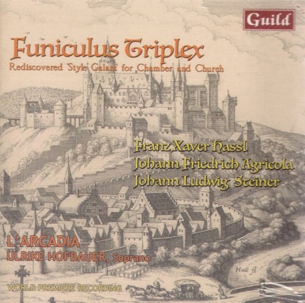 Funiculus Triplex: Rediscovered �Style Galant� for Chamber & Church