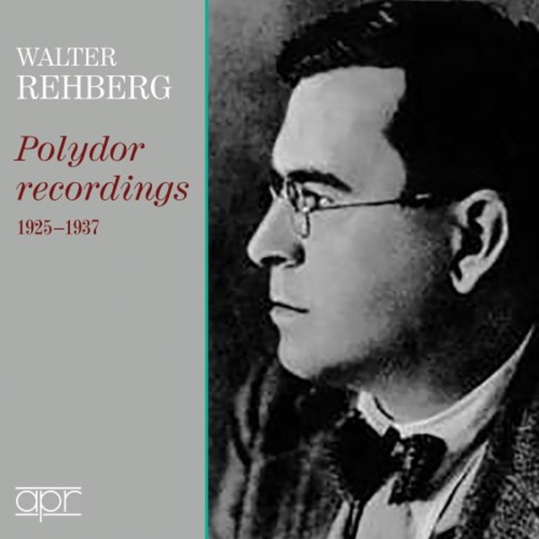 Walter Rehberg: Polydor Recordings 1925-1937 | APR APR7309