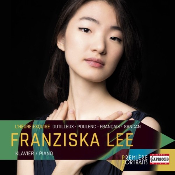 L�Heure exquise: Dutilleux, Poulenc, Francaix, Sancan
