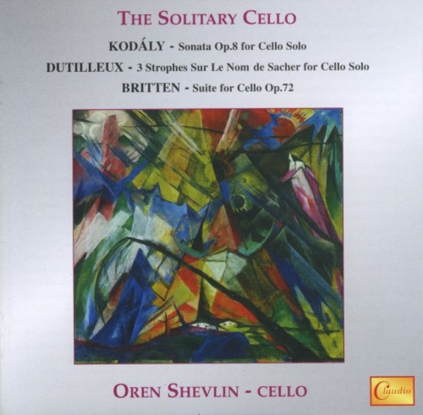 The Solitary Cello: Kodaly, Dutilleux, Britten