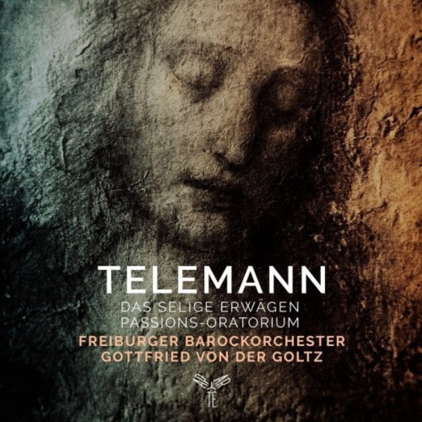 Telemann - Das selige Erwagen: Passion Oratorio | Aparte AP175