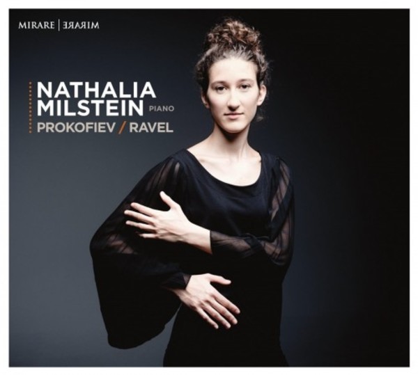 Nathalia Milstein plays Prokofiev & Ravel | Mirare MIR350