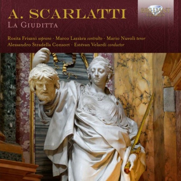 A Scarlatti - La Giuditta | Brilliant Classics 95536