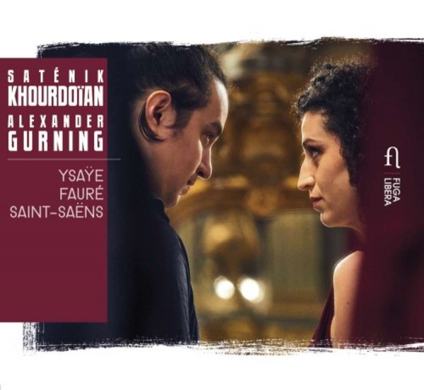 Ysaye, Faure, Saint-Saens - Music for Violin & Piano | Fuga Libera FUG747