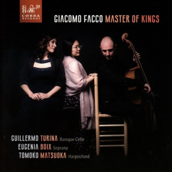 Giacomo Facco: Master of Kings | Cobra COBRA0063
