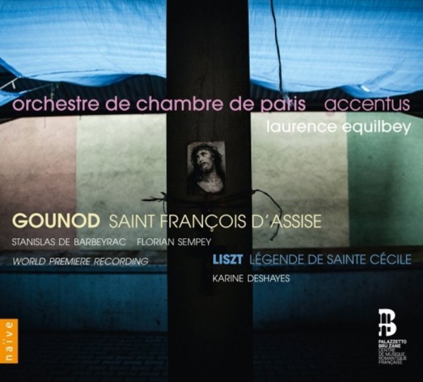 Gounod - Saint Francois dAssise; Liszt - Legende de Sainte Cecile