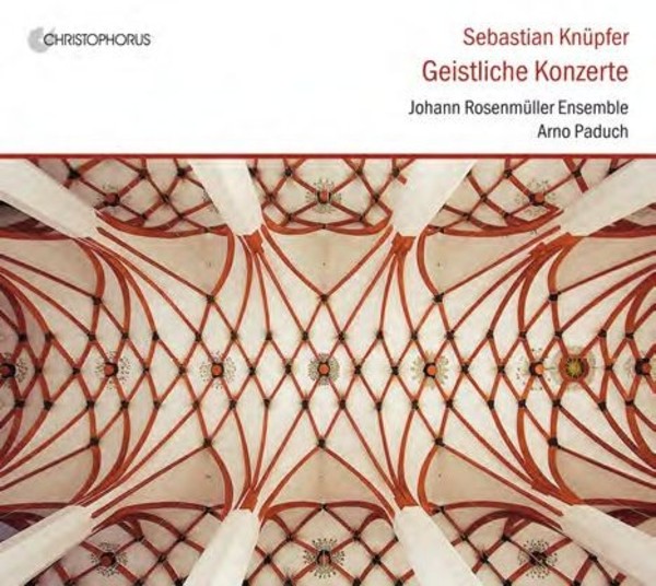 Knupfer - Sacred Concertos | Christophorus CHR77428