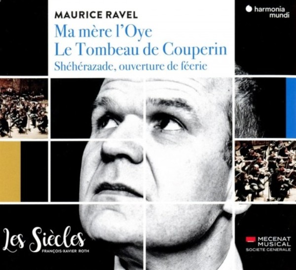 Ravel - Ma mere lOye, Le Tombeau de Couperin, Sheherazade | Harmonia Mundi HMM905281
