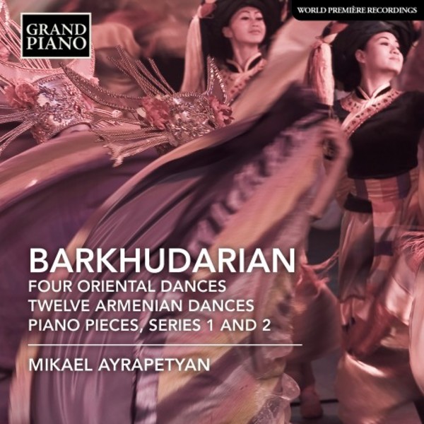 Barkhudarian - Oriental Dances, Armenian Dances, Piano Pieces | Grand Piano GP775