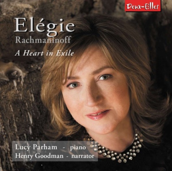 Elegie: Rachmaninov - A Heart in Exile | Deux Elles DXL1178