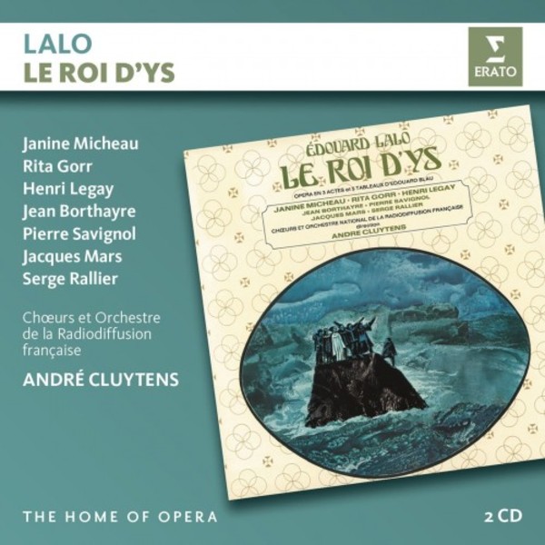 Lalo - Le Roi dYs | Erato - The Home of Opera 9029573485
