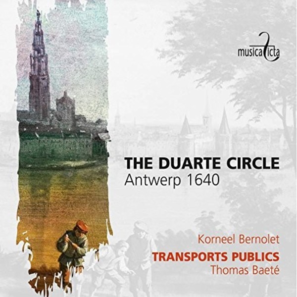 The Duarte Circle: Antwerp 1640 | Musica Ficta MF8028