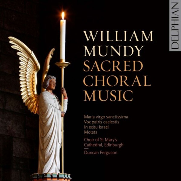 Mundy - Sacred Choral Music | Delphian DCD34204