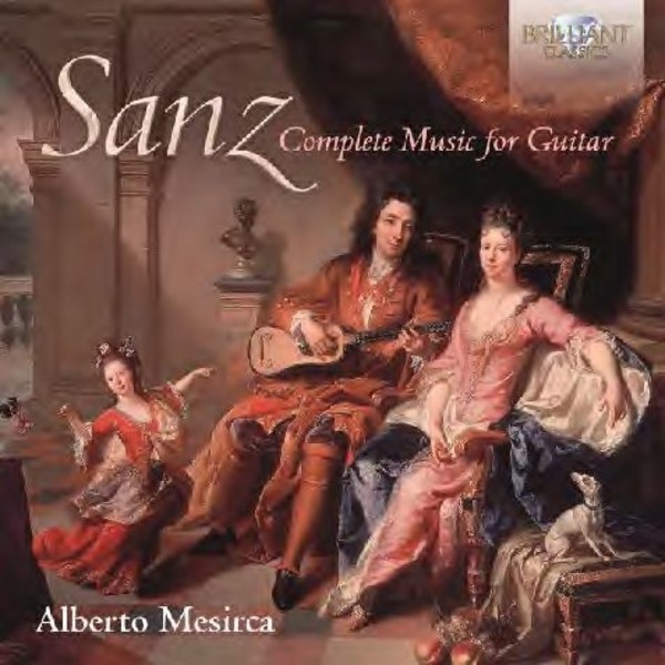 Sanz - Complete Music for Guitar | Brilliant Classics 95396