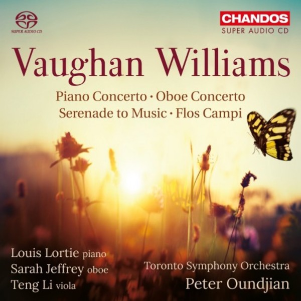 Vaughan Williams - Piano Concerto, Oboe Concerto, Serenade to Music, Flos Campi | Chandos CHSA5201