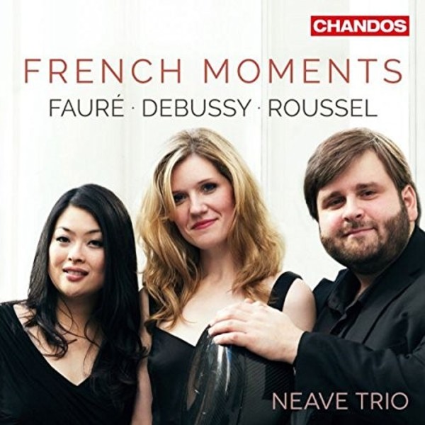 French Moments: Faure, Debussy, Roussel | Chandos CHAN10996