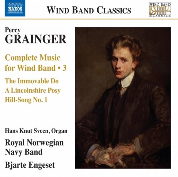 Grainger - Complete Music for Wind Band Vol.3 | Naxos - Wind Band Classics 8573681