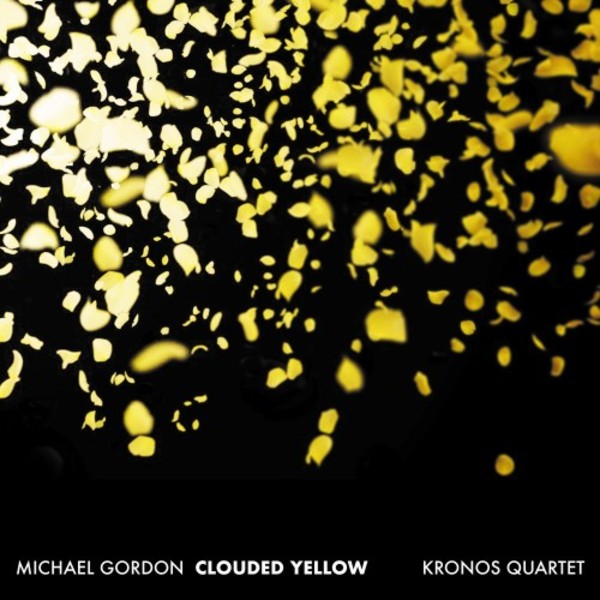 Michael Gordon - Clouded Yellow | Cantaloupe CA21140