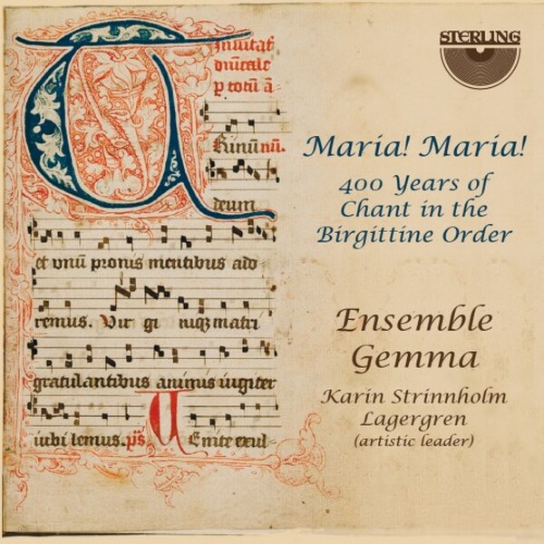 Maria, Maria: 400 Years of Chant in the Birgittine Order