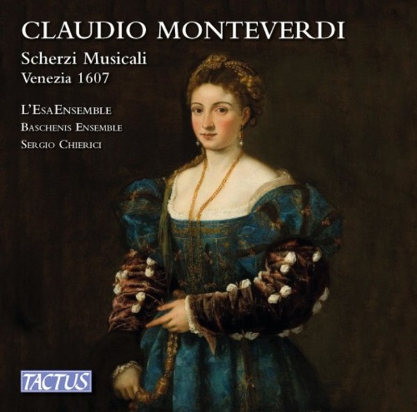 Monteverdi - Scherzi musicali | Tactus TC561309