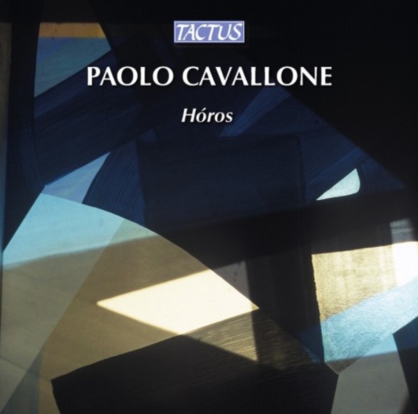Paolo Cavallone - Horos: Contemporary Chamber & Orchestral Music | Tactus TC970304