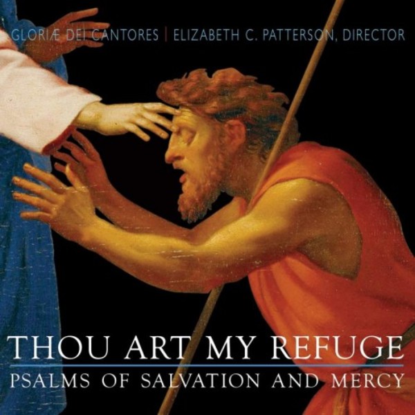 Thou Art My Refuge: Psalms of Salvation and Mercy | Paraclete Recordings GDCD38