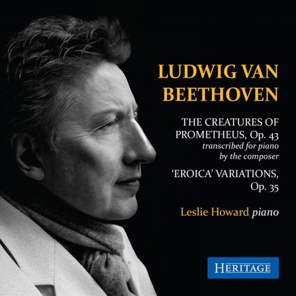 Beethoven - The Creatures of Prometheus (arr. for piano), �Eroica� Variations | Heritage HTGCD187