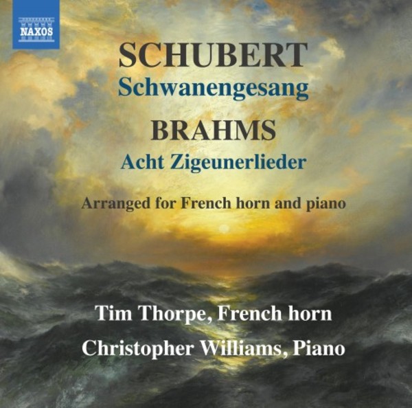Schubert - Schwanengesang; Brahms - Zigeunerlieder (arr. for horn) | Naxos 8573815