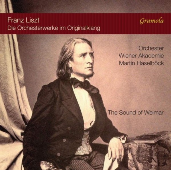 Liszt - The Sound of Weimar: The Authentic Sound of Liszts Orchestral Works | Gramola 99150