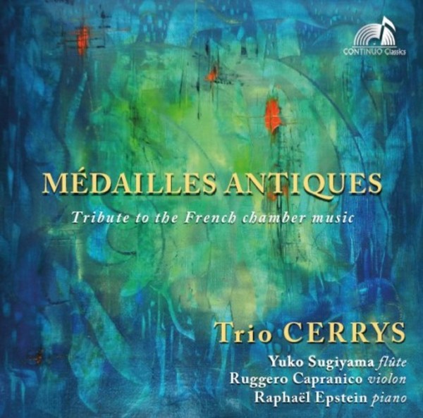 Medailles antiques: Tribute to French Chamber Music | Continuo Classics CC777726