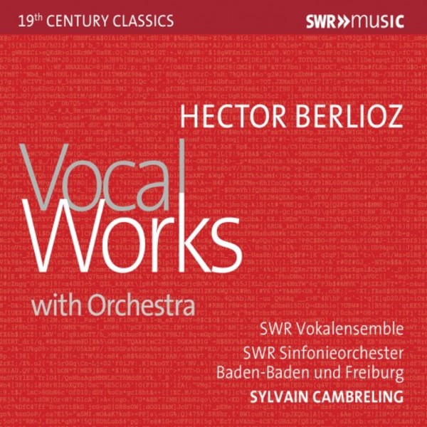 Berlioz - Vocal Works with Orchestra | SWR Classic SWR19514CD