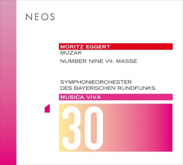 Musica Viva Vol.30: Moritz Eggert