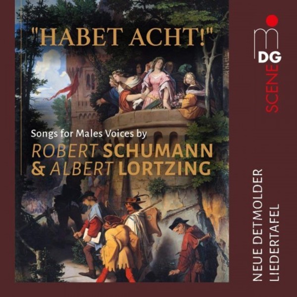 Habet Acht: Songs for Male Voices by Schumann & Lortzing | MDG (Dabringhaus und Grimm) MDG6222079