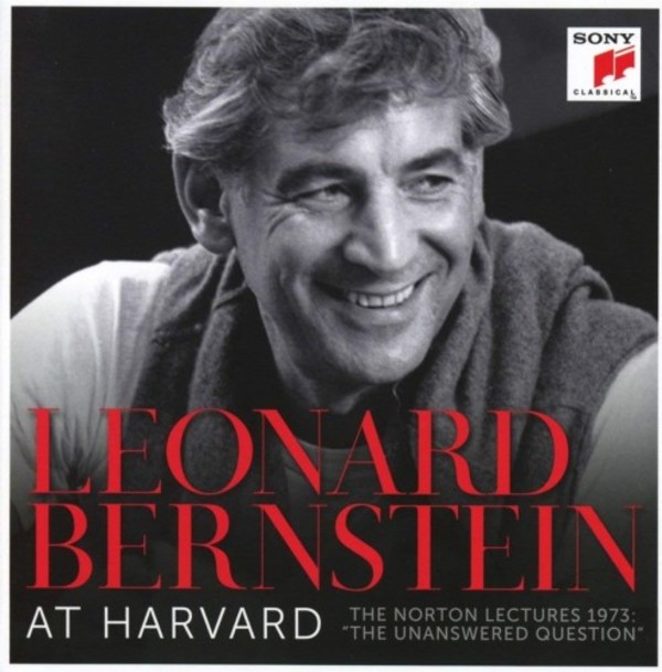 Leonard Bernstein at Harvard - The Norton Lectures 1973: The Unanswered Question | Sony 19075850472