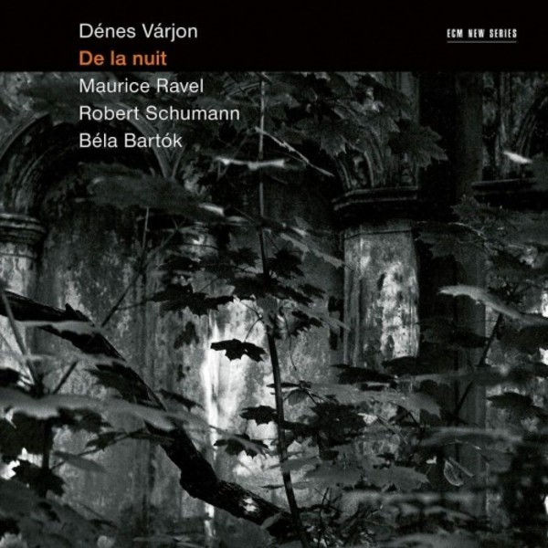 De la nuit: Ravel, Schumann, Bartok
