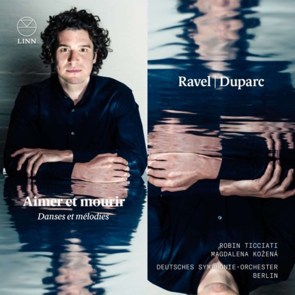 Ravel & Duparc - Aimer et mourir: Danses et melodies | Linn CKD610
